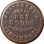 Weatherby&#39;s Goods Cincinnati OH - 165GG-3A - R.7 - 1863 Store Card