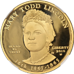 2010-W First Spouse Gold $10 Mary Todd Lincoln NGC PF70 Ultra Cameo